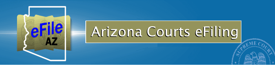 Arizona E-Filing Portal Banner